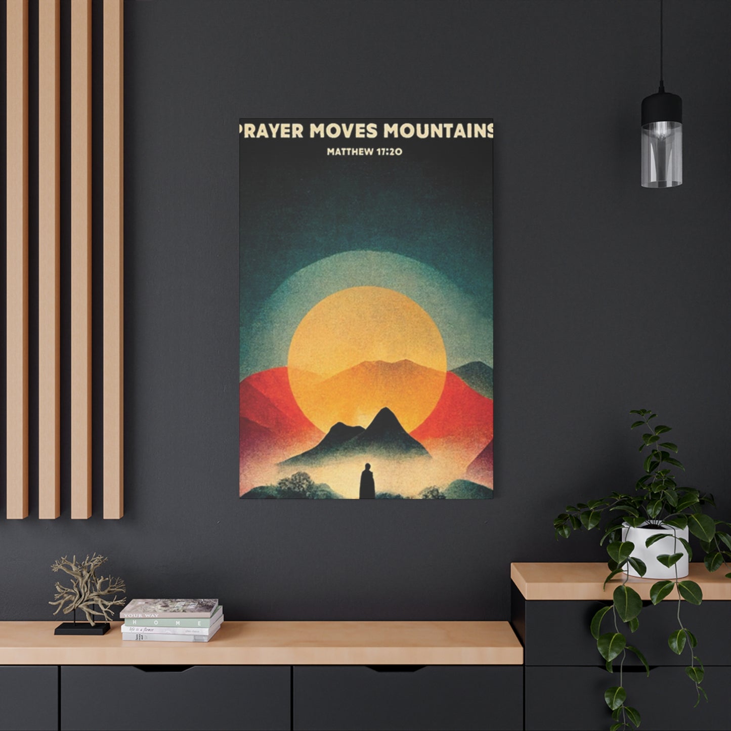 Prayer Moves Mountain Wall Art & Canvas Prints