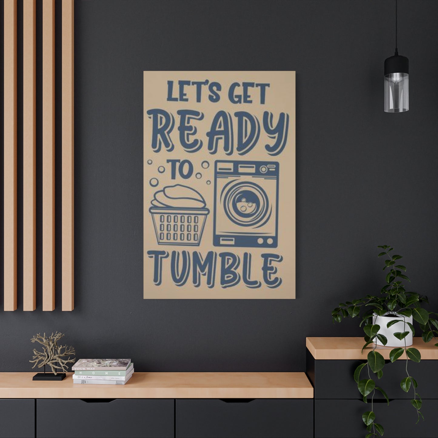 Get Ready Laundry Wall Art & Canvas Prints