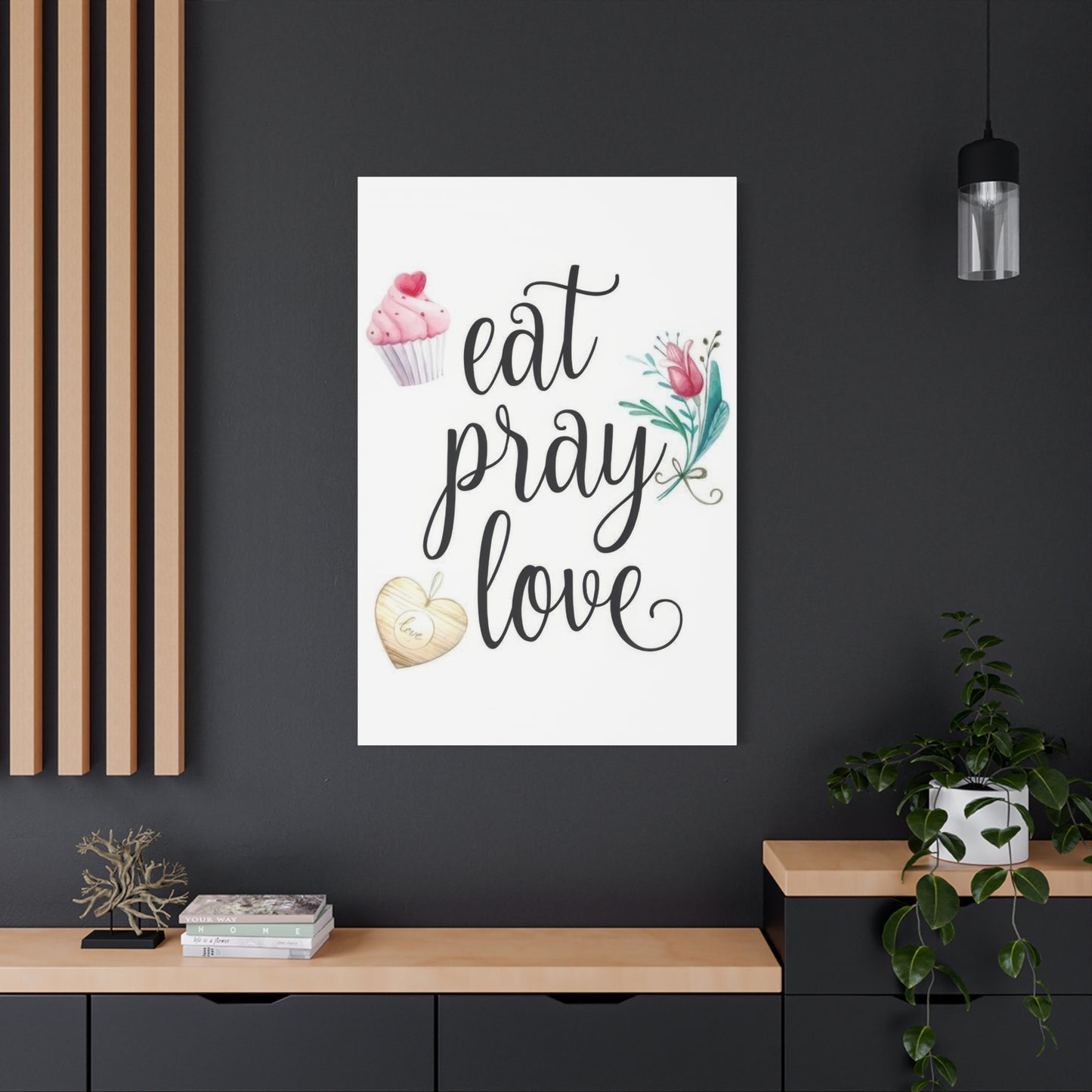 Eat Pray Love Wall Art & Canvas Prints