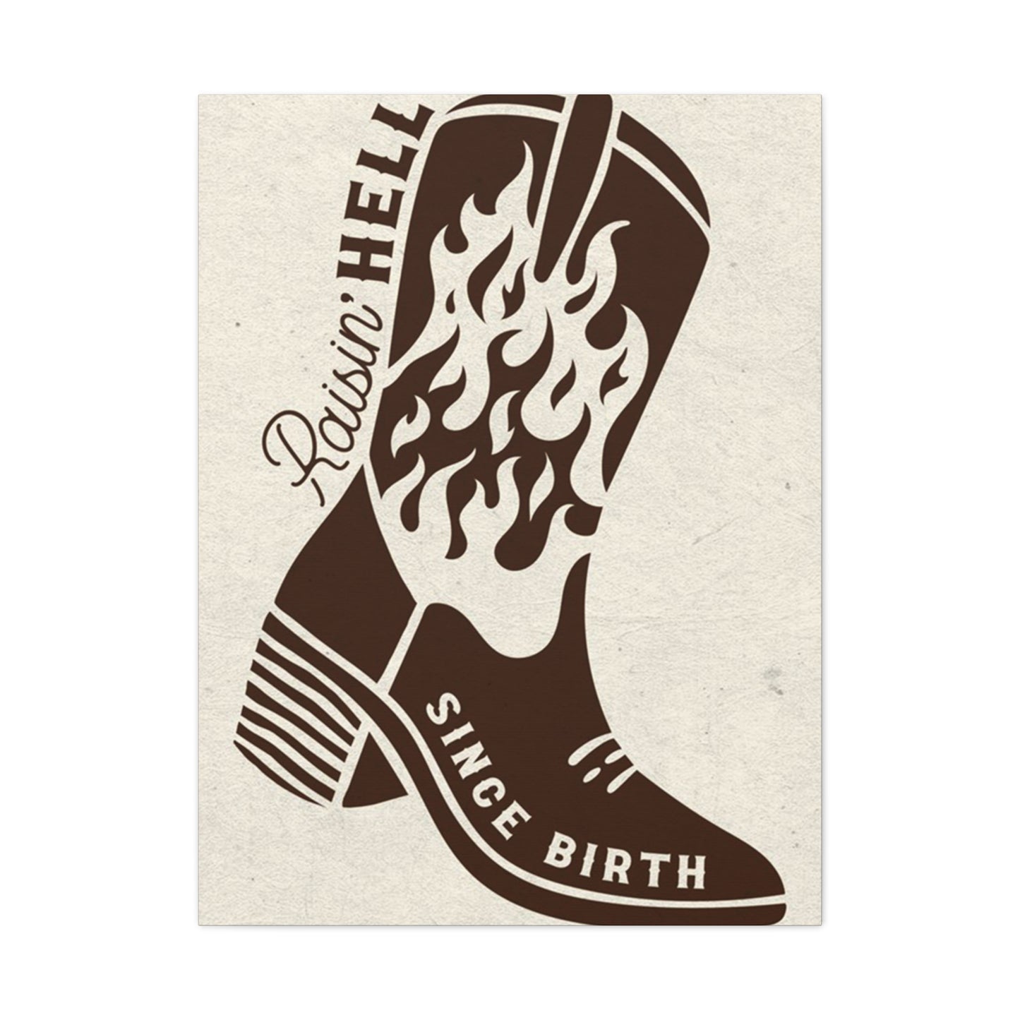 Raising Hell Since Birth Poster Wall Art & Canvas Prints