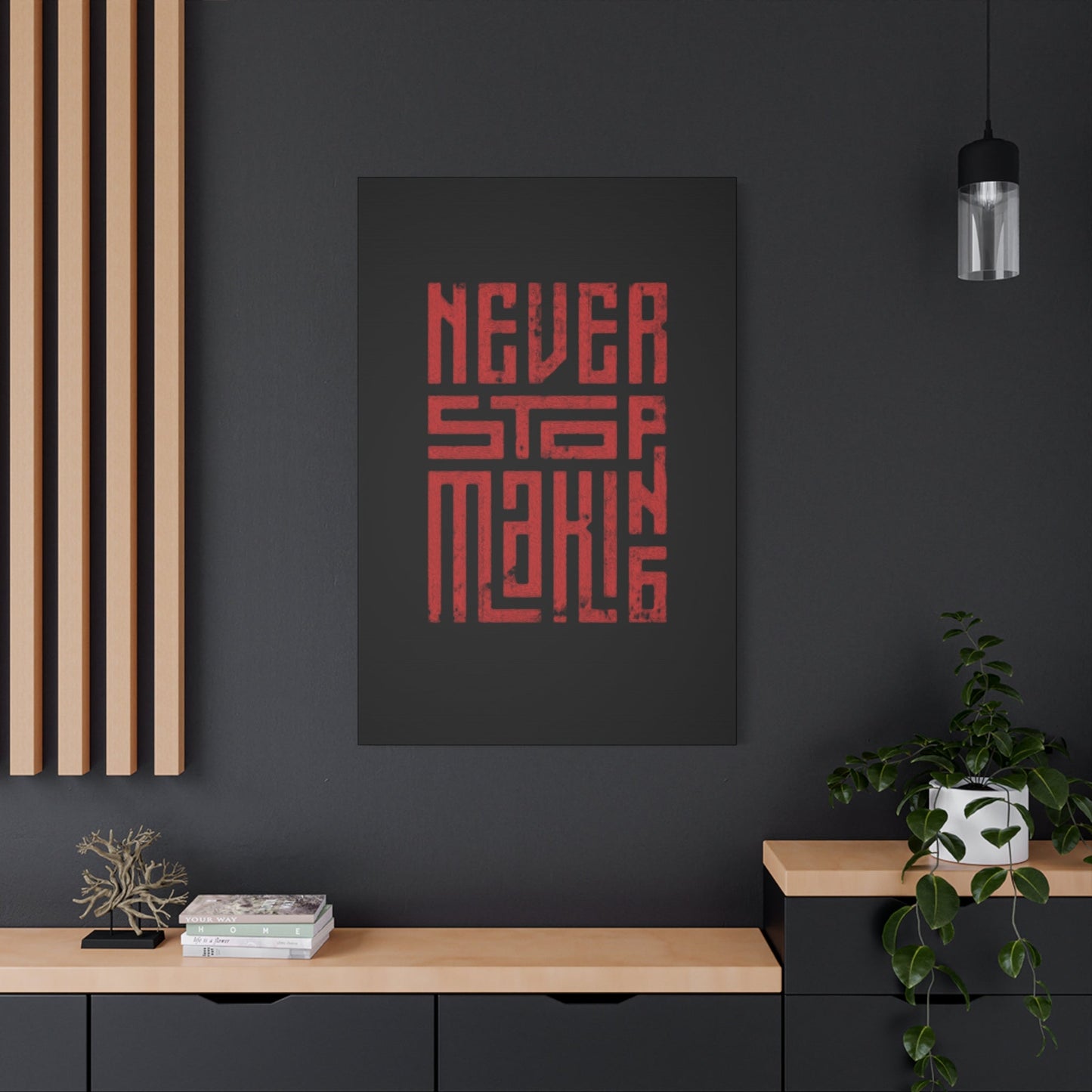 Never Stop Making Progress Wall Art & Canvas Prints