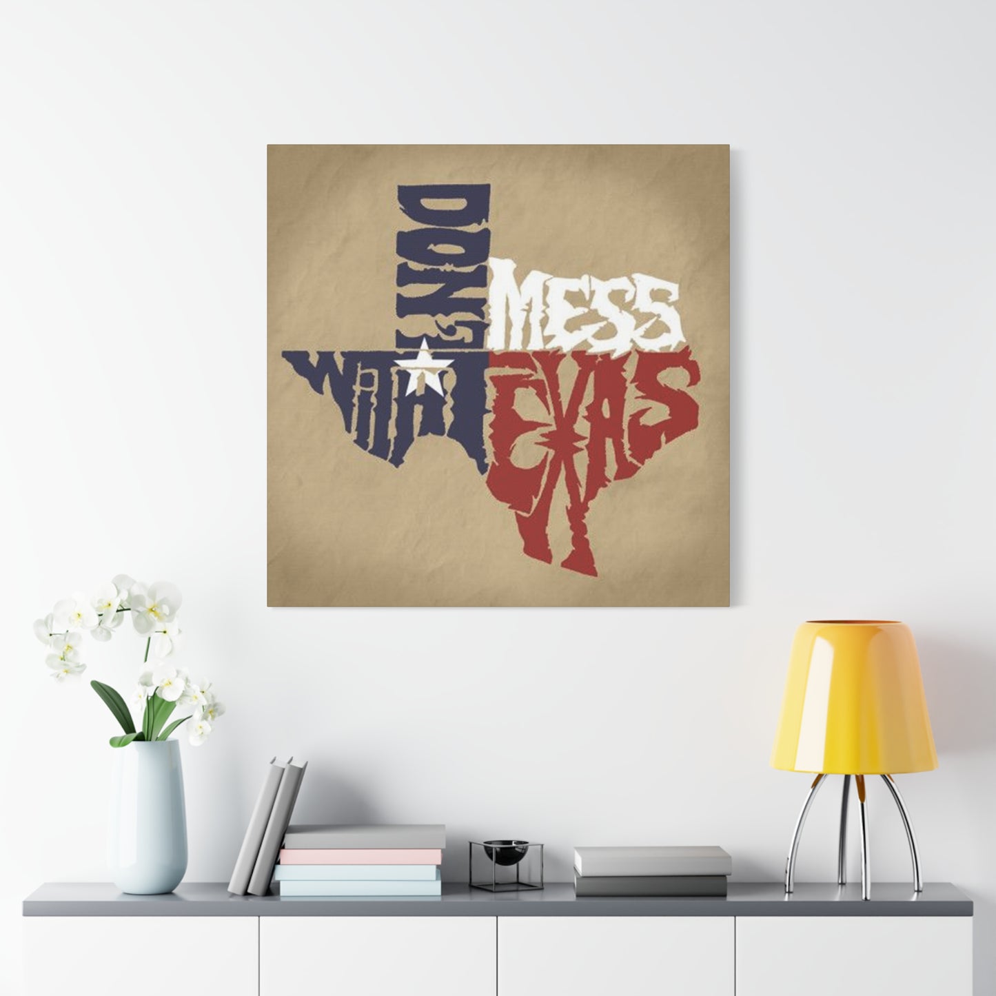 Don't Mess With Texas Poster Wall Art & Canvas Prints