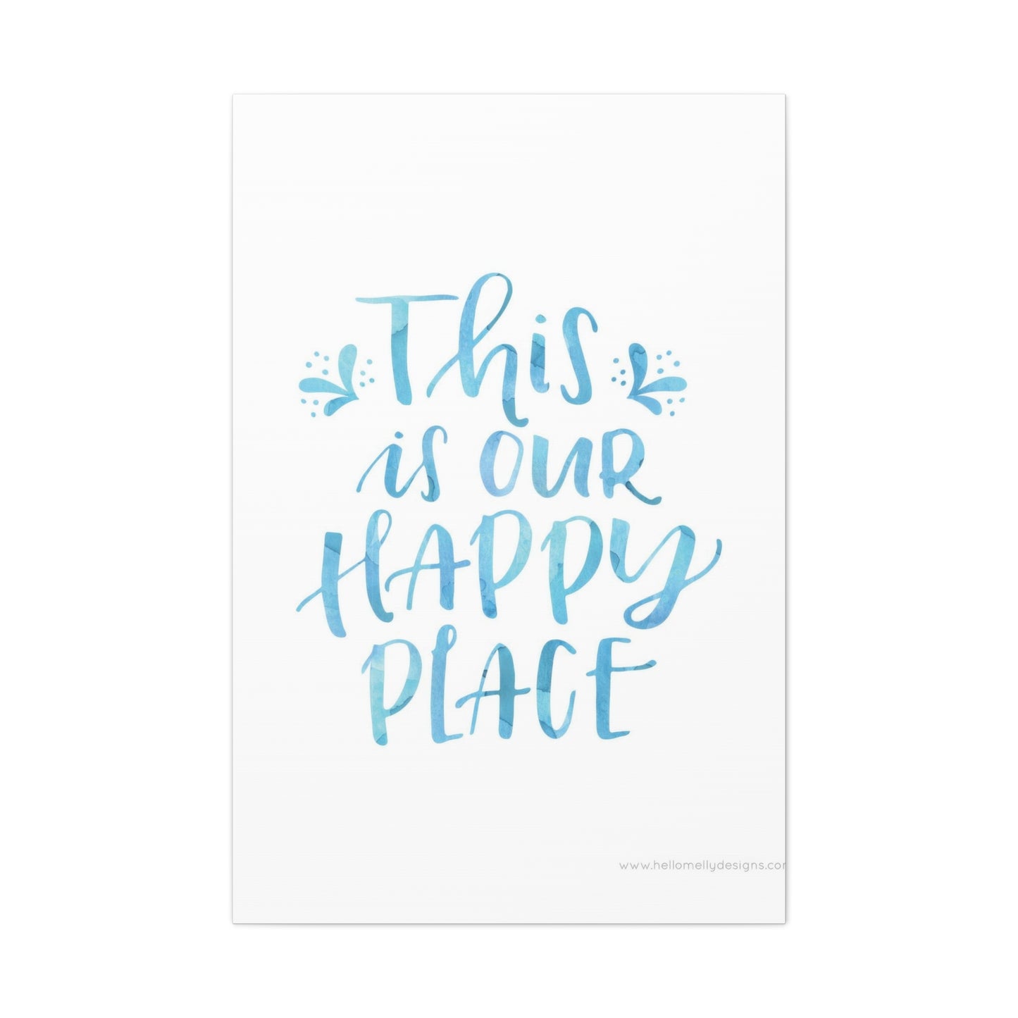Our Happy Place Wall Art & Canvas Prints