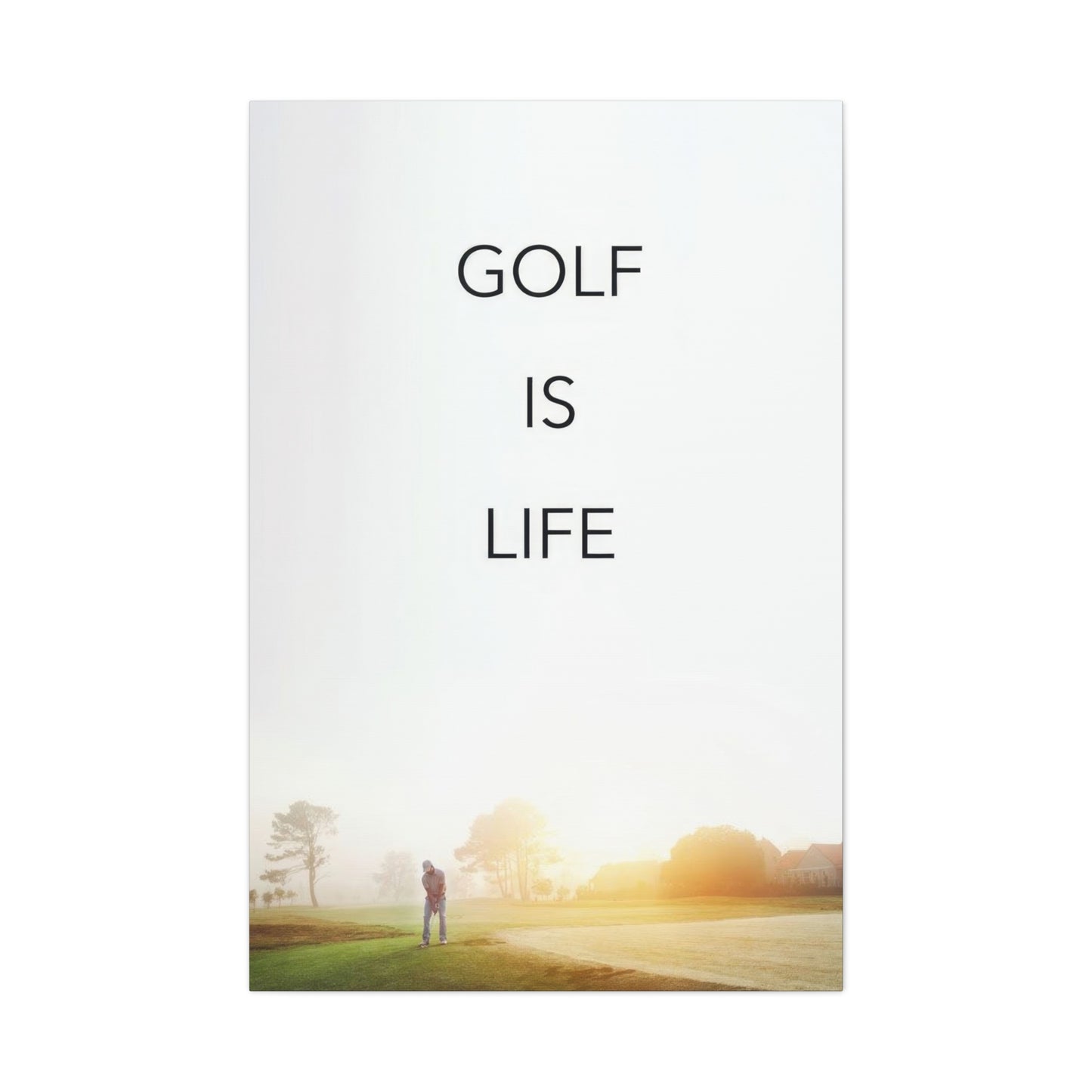 Golf Is Life Wall Art & Canvas Prints