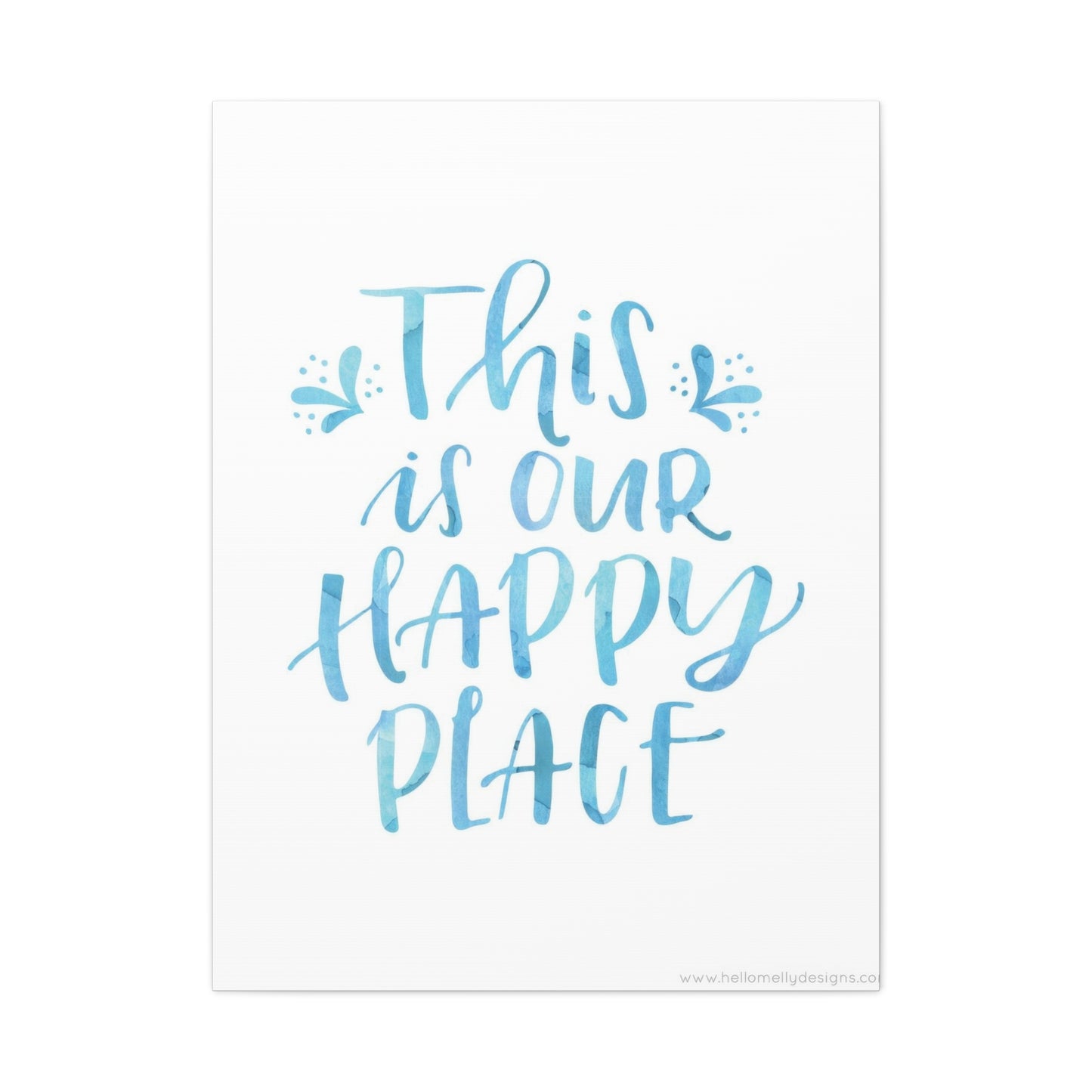 Our Happy Place Wall Art & Canvas Prints