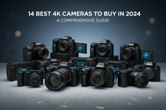 14 Best 4K Cameras to Buy in 2024: A Comprehensive Guide