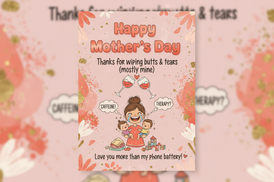 Mother’s Day Cards So Funny She’ll Laugh Until She Cries