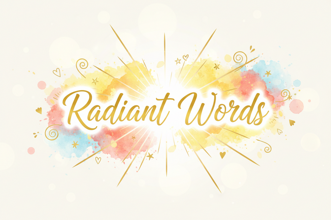 Radiant Words: 130 Quotes to Inspire Everyday Joy