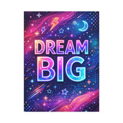 Dream Big Neon Galaxy Typography Wall Art & Canvas Print