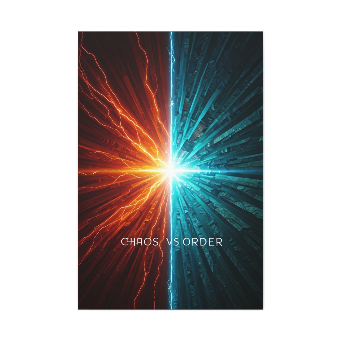 Chaos Versus Order Wall Art & Canvas Prints