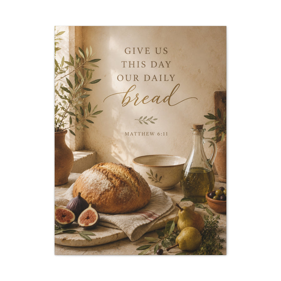 Give Us This Day Our Daily Bread Scripture Wall Art & Canvas Print