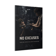 No Excuses Strength Wall Art & Canvas Print