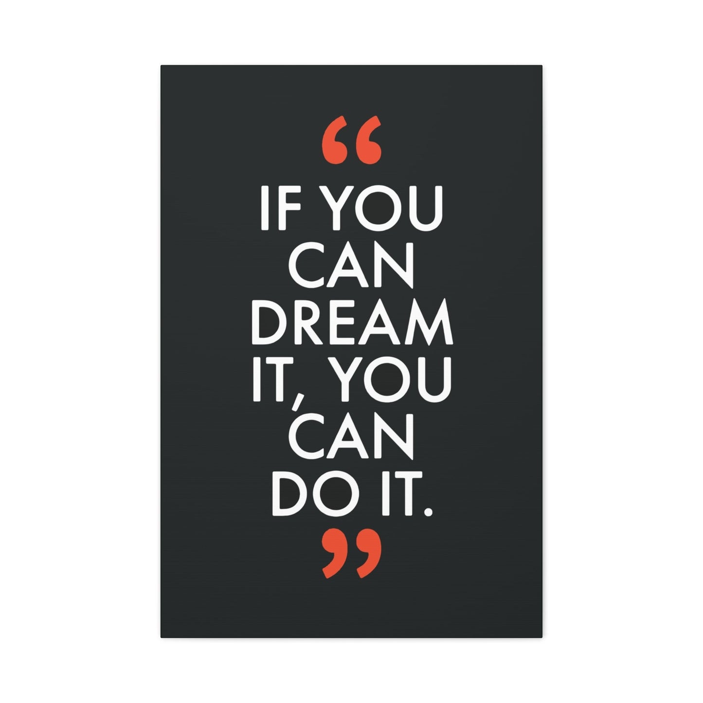 Dare to Dream Wall Art & Canvas Prints
