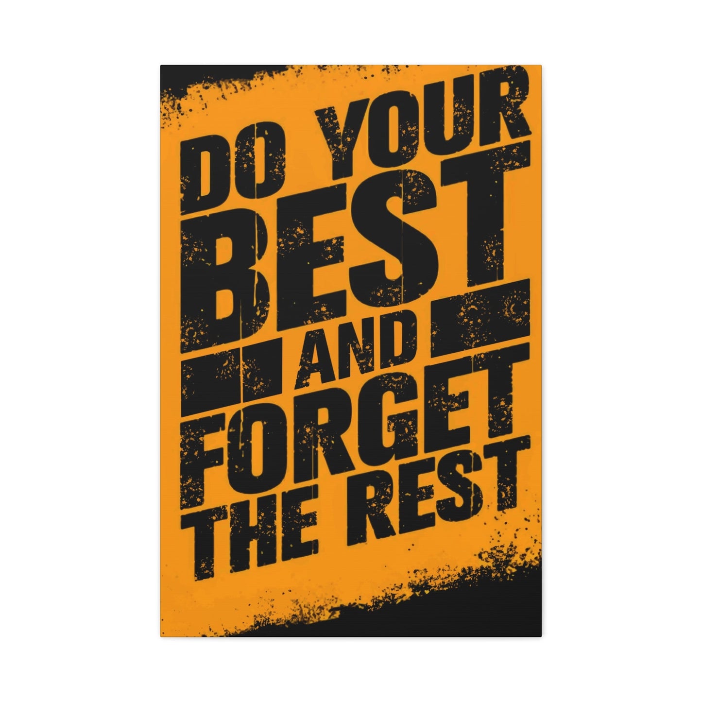 Do Your Best Wall Art & Canvas Prints