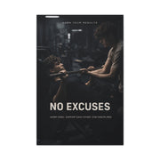 No Excuses Strength Wall Art & Canvas Print