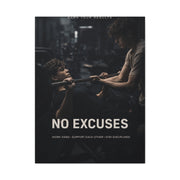 No Excuses Strength Wall Art & Canvas Print