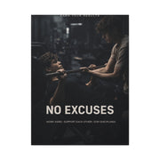 No Excuses Strength Wall Art & Canvas Print