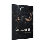 No Excuses Strength Wall Art & Canvas Print