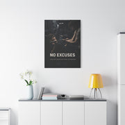 No Excuses Strength Wall Art & Canvas Print
