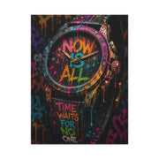 Now Is All Graffiti Watch Street Wall Art & Canvas Print